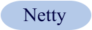 Netty